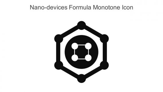 Nano Devices Formula Monotone Icon In Powerpoint Pptx Png And Editable Eps Format