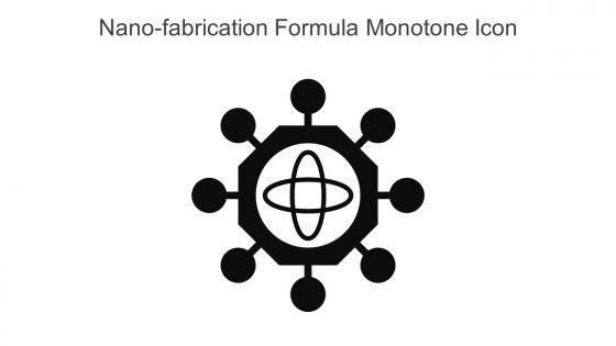 Nano Fabrication Formula Monotone Icon In Powerpoint Pptx Png And Editable Eps Format