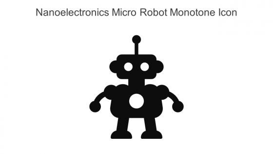 Nanoelectronics Micro Robot Monotone Icon In Powerpoint Pptx Png And Editable Eps Format