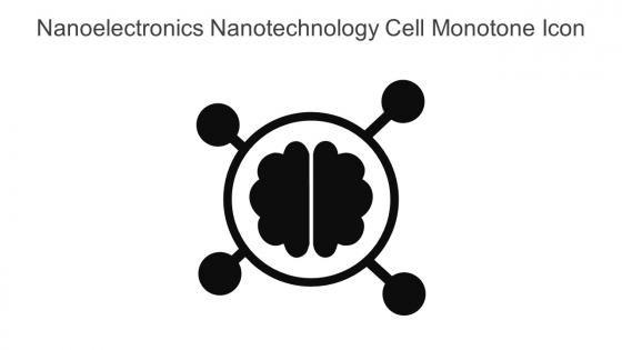Nanoelectronics Nanotechnology Cell Monotone Icon In Powerpoint Pptx Png And Editable Eps Format