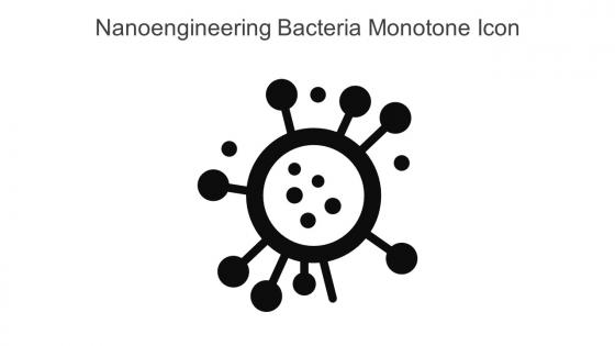 Nanoengineering Bacteria Monotone Icon In Powerpoint Pptx Png And Editable Eps Format