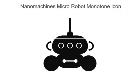 Nanomachines Micro Robot Monotone Icon In Powerpoint Pptx Png And Editable Eps Format