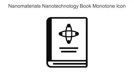 Nanomaterials Nanotechnology Book Monotone Icon In Powerpoint Pptx Png And Editable Eps Format