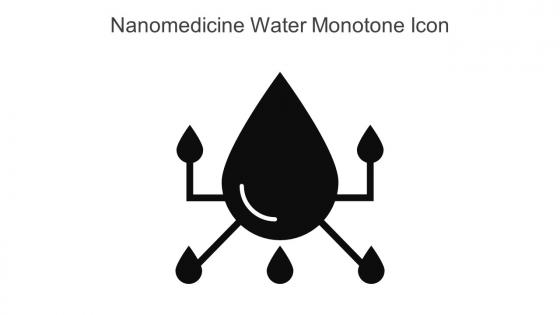 Nanomedicine Water Monotone Icon In Powerpoint Pptx Png And Editable Eps Format