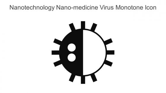 Nanotechnology Nano Medicine Virus Monotone Icon In Powerpoint Pptx Png And Editable Eps Format