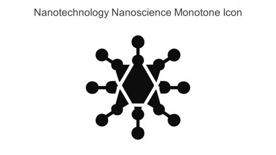 Nanotechnology Nanoscience Monotone Icon In Powerpoint Pptx Png And Editable Eps Format