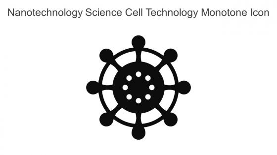 Nanotechnology Science Cell Technology Monotone Icon In Powerpoint Pptx Png And Editable Eps Format