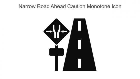Narrow Road Ahead Caution Monotone Icon In Powerpoint Pptx Png And Editable Eps Format