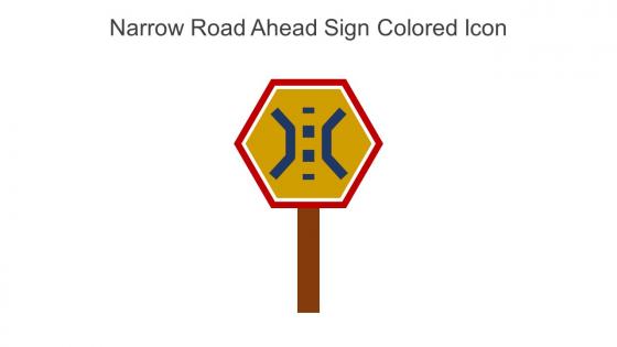 Narrow Road Ahead Sign Colored Icon In Powerpoint Pptx Png And Editable Eps Format