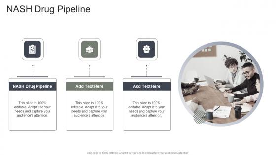 Nash Drug Pipeline In Powerpoint And Google Slides Cpb