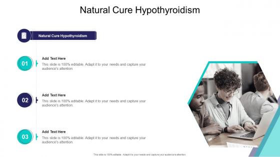 Natural Cure Hypothyroidism In Powerpoint And Google Slides Cpb