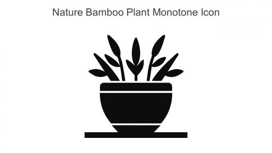 Nature Bamboo Plant Monotone Icon In Powerpoint Pptx Png And Editable Eps Format