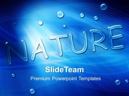 Nature reserves powerpoint templates blue water drops beauty editable ppt themes