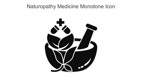 Naturopathy Medicine Monotone Icon In Powerpoint Pptx Png And Editable Eps Format
