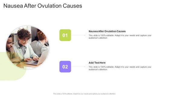 Nausea After Ovulation Causes In Powerpoint And Google Slides Cpb