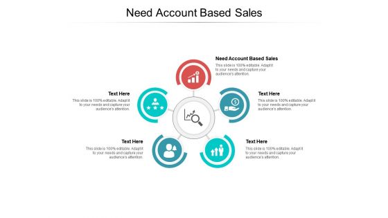Need account based sales ppt powerpoint presentation show slide portrait cpb