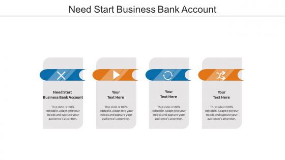 Need start business bank account ppt powerpoint designs cpb