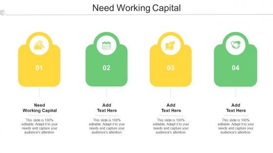 Need Working Capital In Powerpoint And Google Slides Cpb