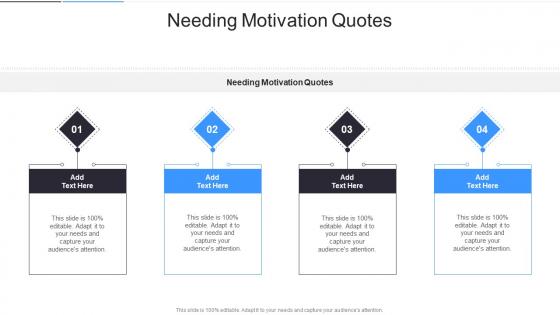 Needing Motivation Quotes In Powerpoint And Google Slides Cpb
