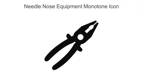 Needle Nose Equipment Monotone Icon In Powerpoint Pptx Png And Editable Eps Format