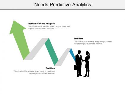 Needs predictive analytics ppt powerpoint presentation summary brochure cpb
