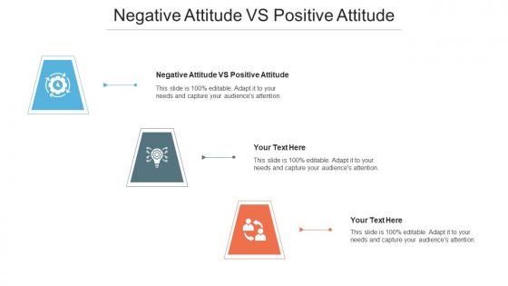 Negative Attitude Vs Positive Attitude Ppt Powerpoint Presentation Icon Deck Cpb