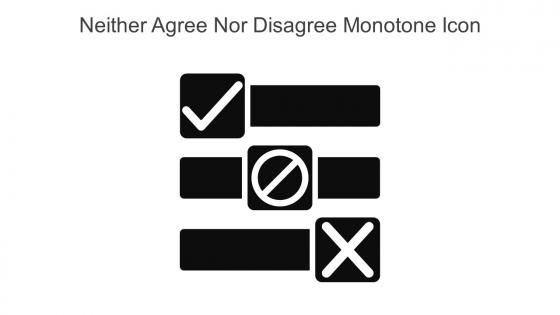 Neither Agree Nor Disagree Monotone Icon In Powerpoint Pptx Png And Editable Eps Format