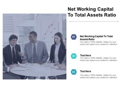 Net working capital to total assets ratio ppt powerpoint presentation professional layout cpb
