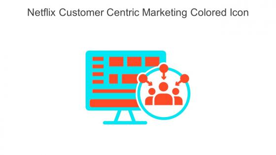 Netflix Customer Centric Marketing Colored Icon In Powerpoint Pptx Png And Editable Eps Format