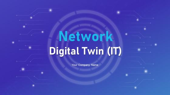 Network Digital Twin IT Powerpoint Presentation Slides