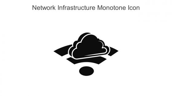 Network Infrastructure Monotone Icon In Powerpoint Pptx Png And Editable Eps Format