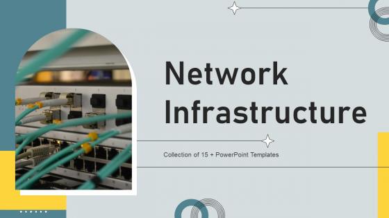 Network Infrastructure Powerpoint Ppt Template Bundles