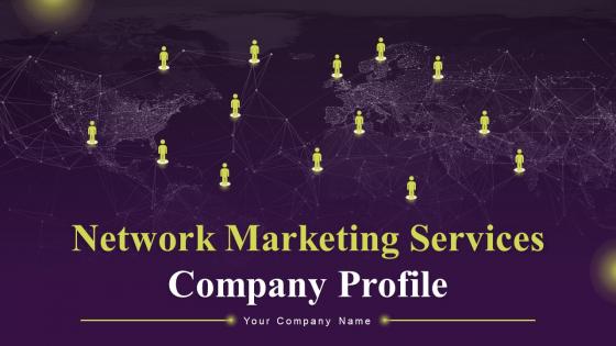 Network Marketing Services Company Profile Powerpoint Presentation Slides CP CD V