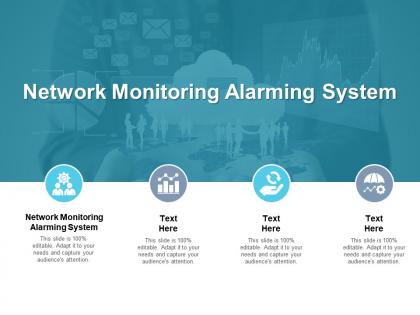 Network monitoring alarming system ppt powerpoint presentation diagram graph charts cpb
