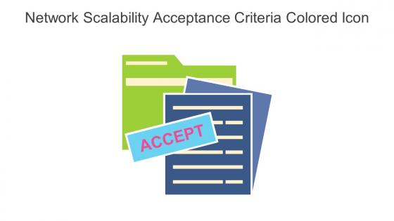 Network Scalability Acceptance Criteria Colored Icon In Powerpoint Pptx Png And Editable Eps Format