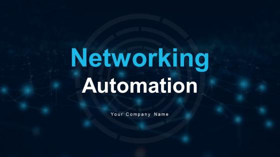Networking Automation Powerpoint Ppt Template Bundles