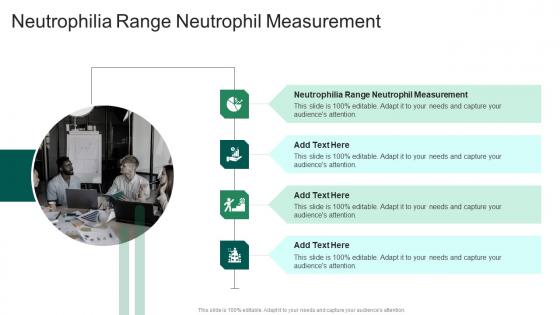 Neutrophilia Range Neutrophil Measurement In Powerpoint And Google Slides Cpb