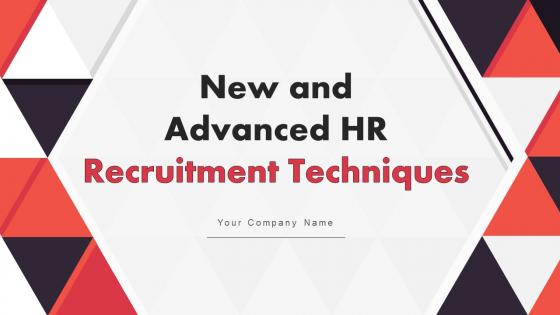 New And Advanced HR Recritment Techniques Powerpoint Presentation Slides