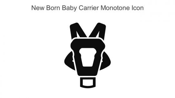 New Born Baby Carrier Monotone Icon In Powerpoint Pptx Png And Editable Eps Format
