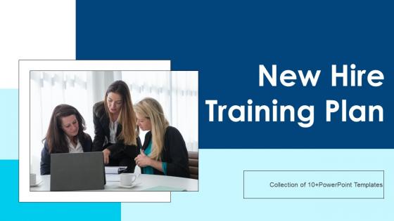 New Hire Training Plan Powerpoint Ppt Template Bundles