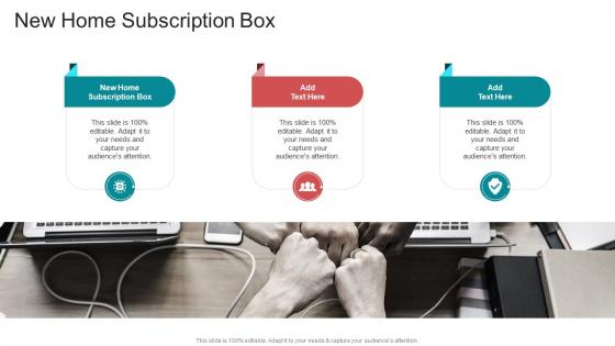 New Home Subscription Box In Powerpoint And Google Slides Cpb