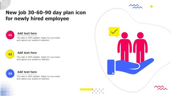 New Job 30 60 90 Day Plan Icon For Newly Hired Employee