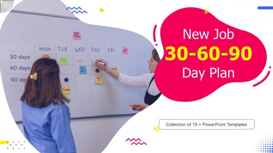 New Job 30 60 90 Day Plan Powerpoint Ppt Template Bundles