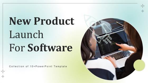New Product Launch For Software Powerpoint Ppt Template Bundles