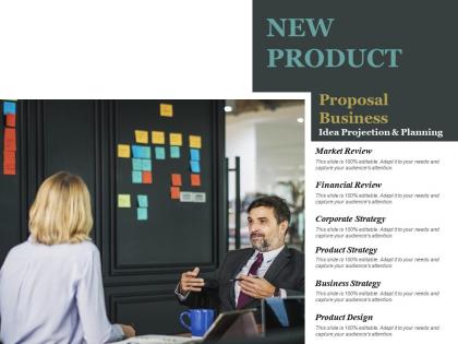 New product proposal business idea projection and planning