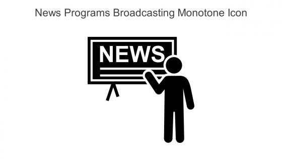 News Programs Broadcasting Monotone Icon In Powerpoint Pptx Png And Editable Eps Format