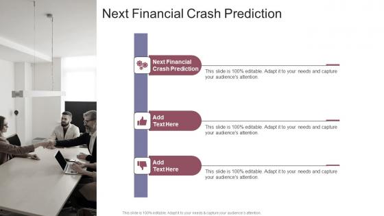 Next Financial Crash Prediction In Powerpoint And Google Slides Cpb