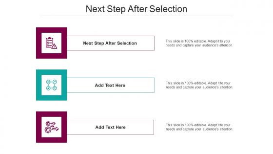 Next Step After Selection In Powerpoint And Google Slides Cpb