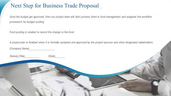 Next step for business trade proposal ppt slides introduction