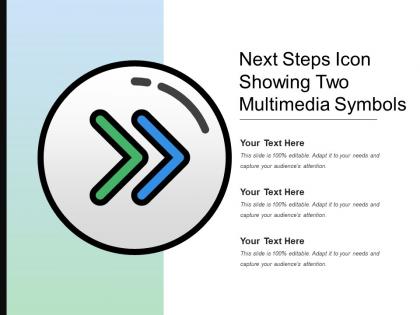 Next steps icon showing two multimedia symbols